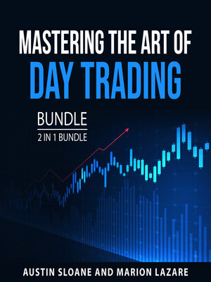 cover image of Mastering the Art of Day Trading Bundle, 2 in 1 Bundle